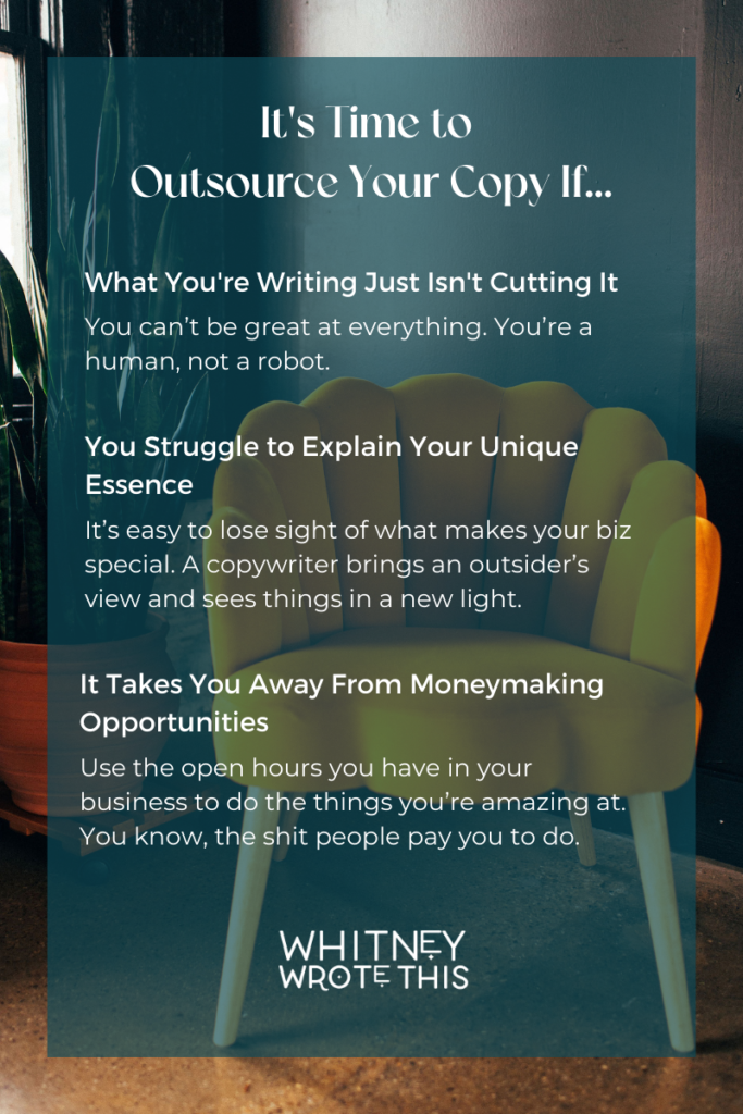 An infographic summarizes the blog post's explanation of when it's time to outsource your copy, from WhitneyWroteThis.com.